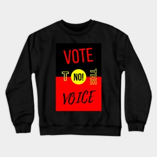 Vote No To The Voice Indigenous Voice To Parliament Crewneck Sweatshirt